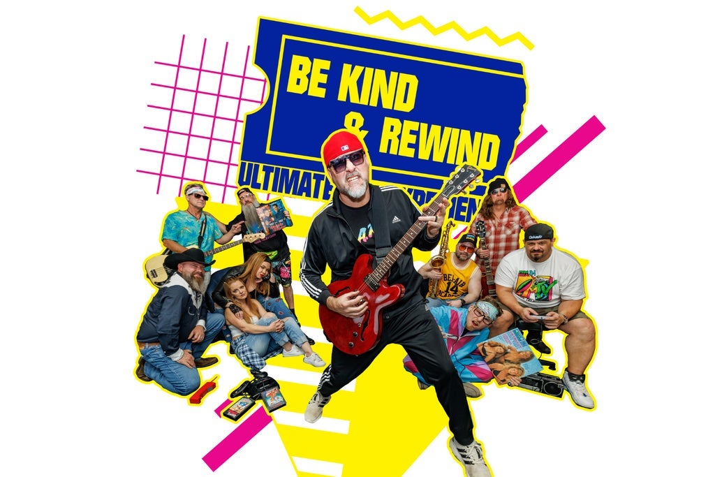 Be Kind & Rewind: Ultimate 90s Experience