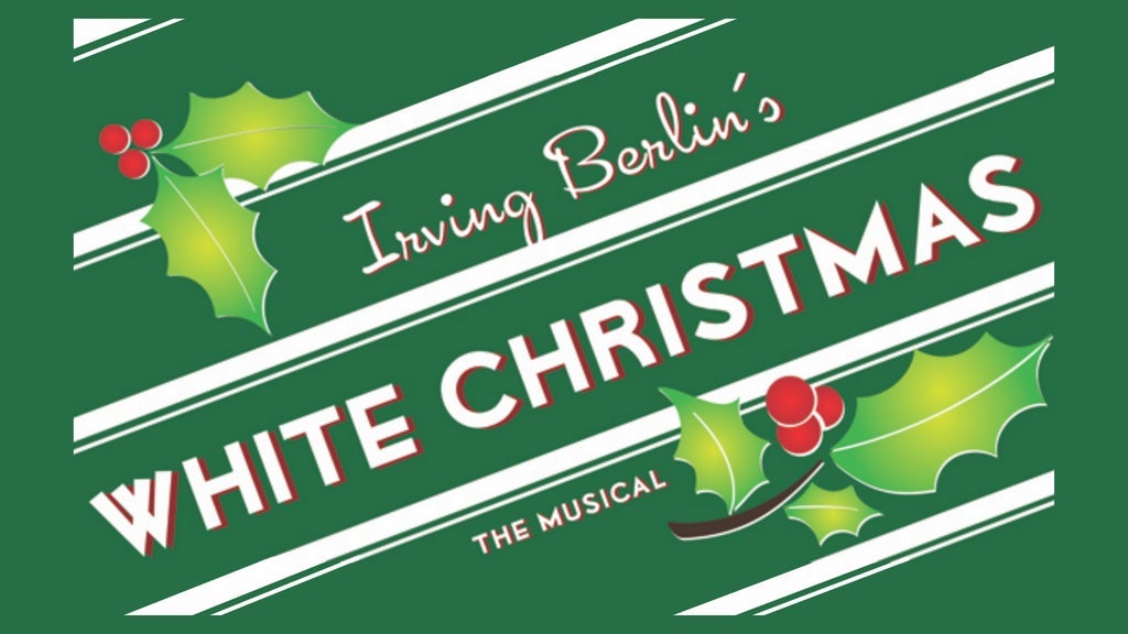 Musical: Irving Berlin's White Christmas