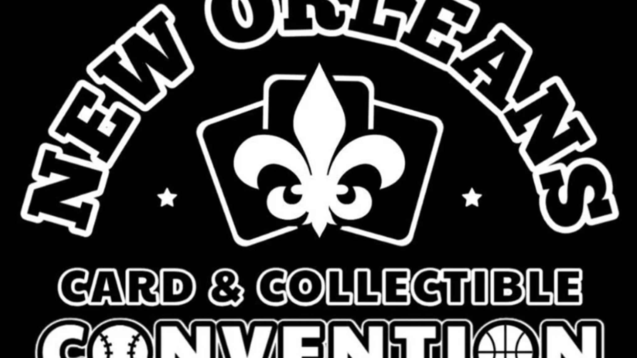 2025 New Orleans Card & Collectible Convention - Sunday