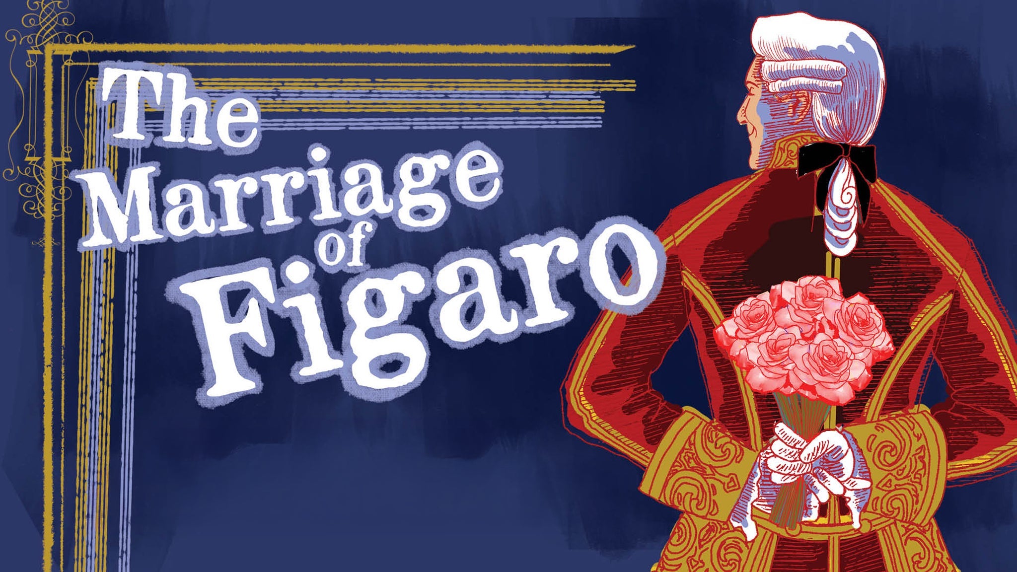 Atlanta Opera Presents The Marriage of Figaro
