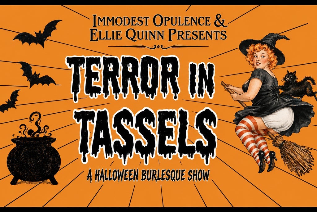 Terror in Tassles, A Halloween Burlesque Show