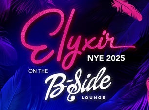 Image of Elyxir On The B-Side - NYE Party