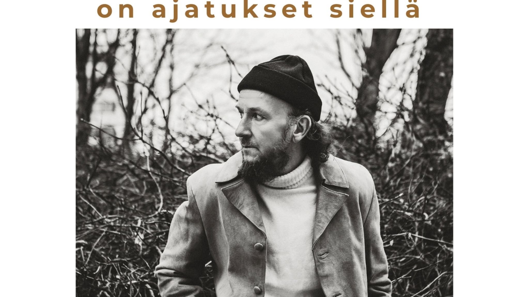 Samuli Putro - Vaikkei olla perillä on ajatukset siellä
