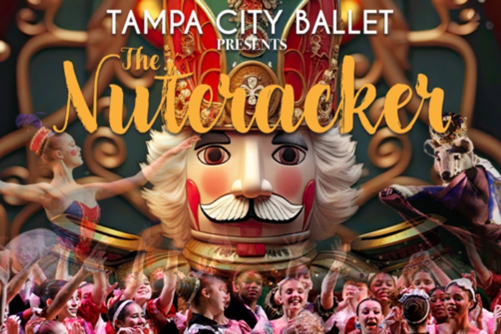 Tampa City Ballet The Nutcracker Classic Holiday Favorite show poster
