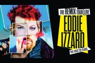 Eddie Izzard - The Remix Tour: The First 35 Years