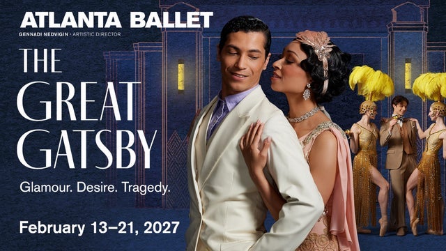 Atlanta Ballet Presents The Great Gatsby at Cobb Energy Performing Arts Centre – February 21, 2027