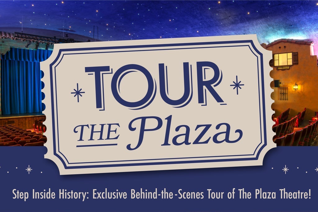 Step Inside History! Behind-the-Scenes Tour of the Plaza Theatre - 1PM
