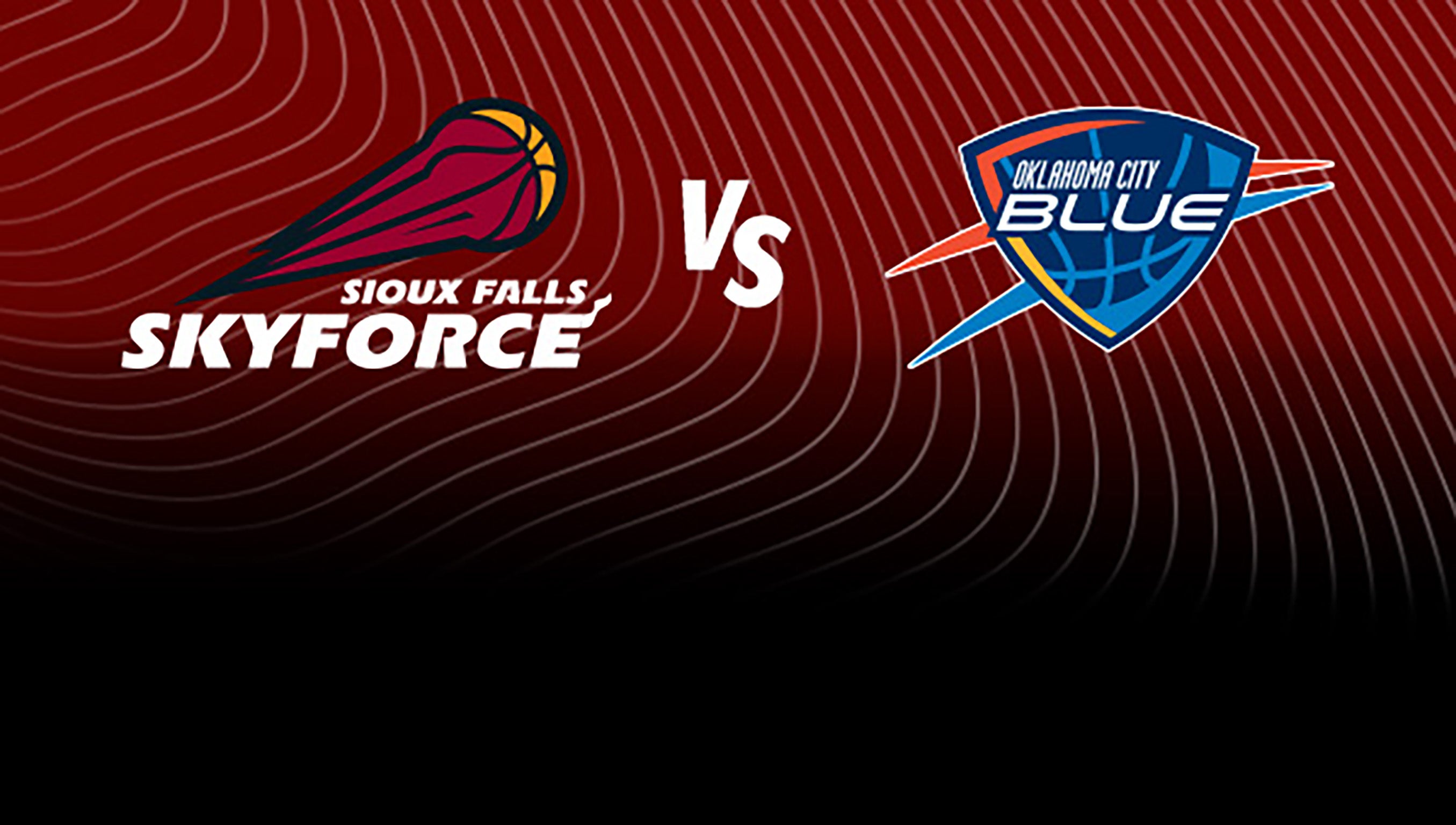 Sioux Falls Skyforce vs. Oklahoma City Blue at Sanford Pentagon – Sioux Falls, SD