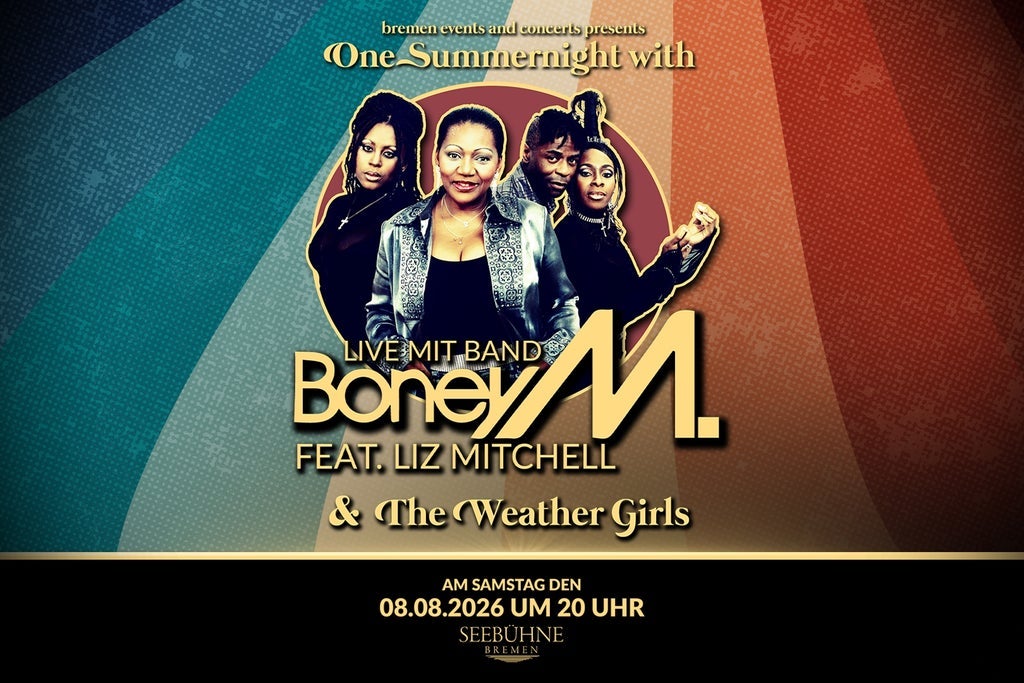 One Summernight with BONEY M. - Special Guest: The Weather Girls