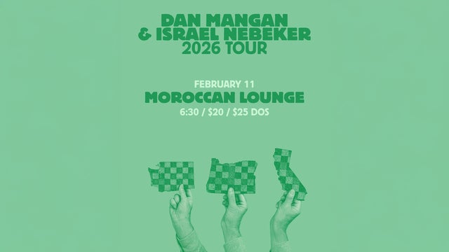 Dan Mangan & Israel Nebeker