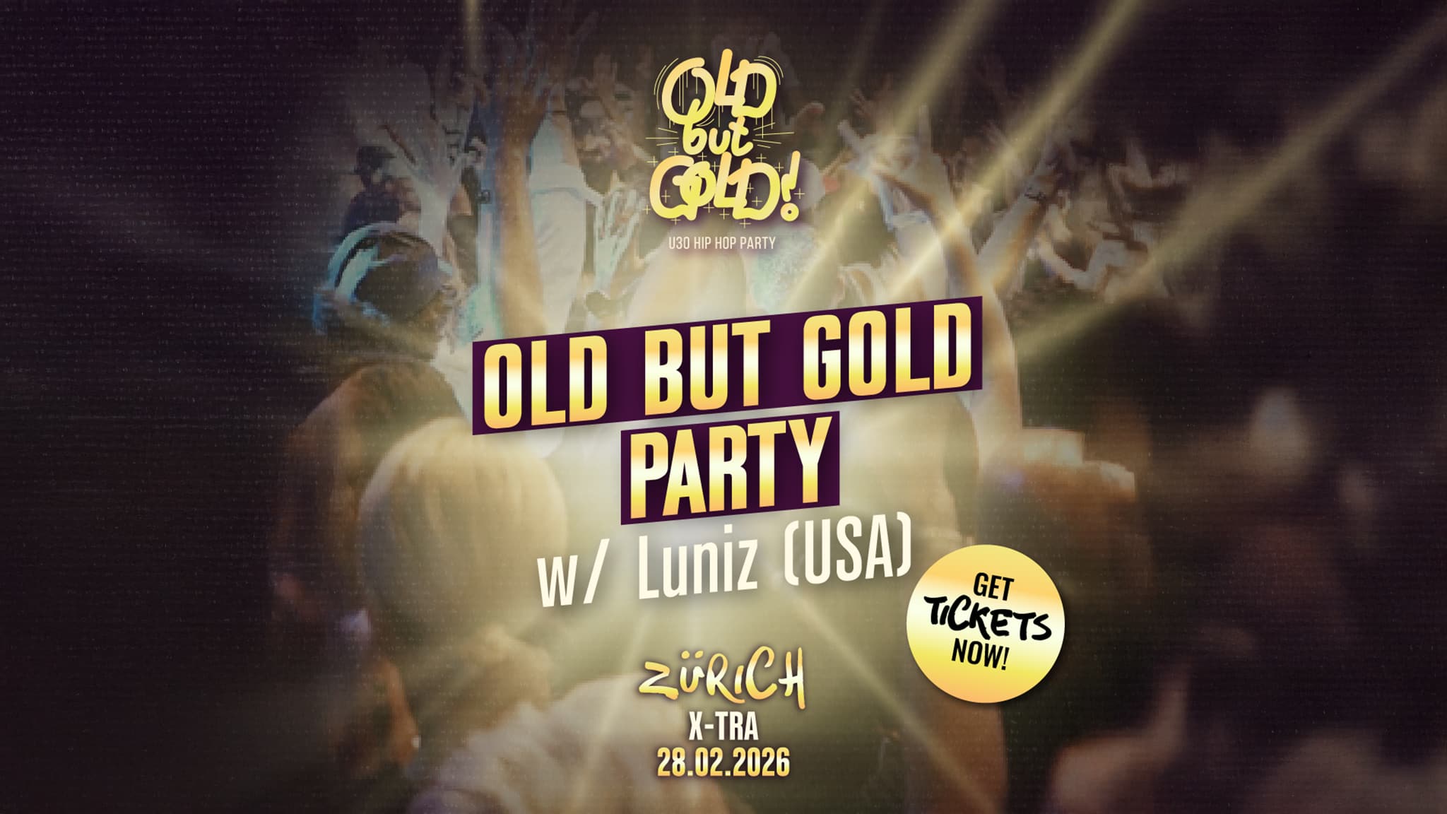 Old but Gold Ü30 HipHop Party w/ Luniz (USA) – 2026-02-28