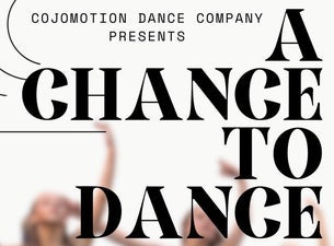 CoJoMotion Dance Company Presents: A Chance to Dance