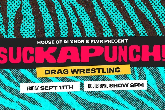 SUCKAPUNCH! Drag Wrestling | 18+