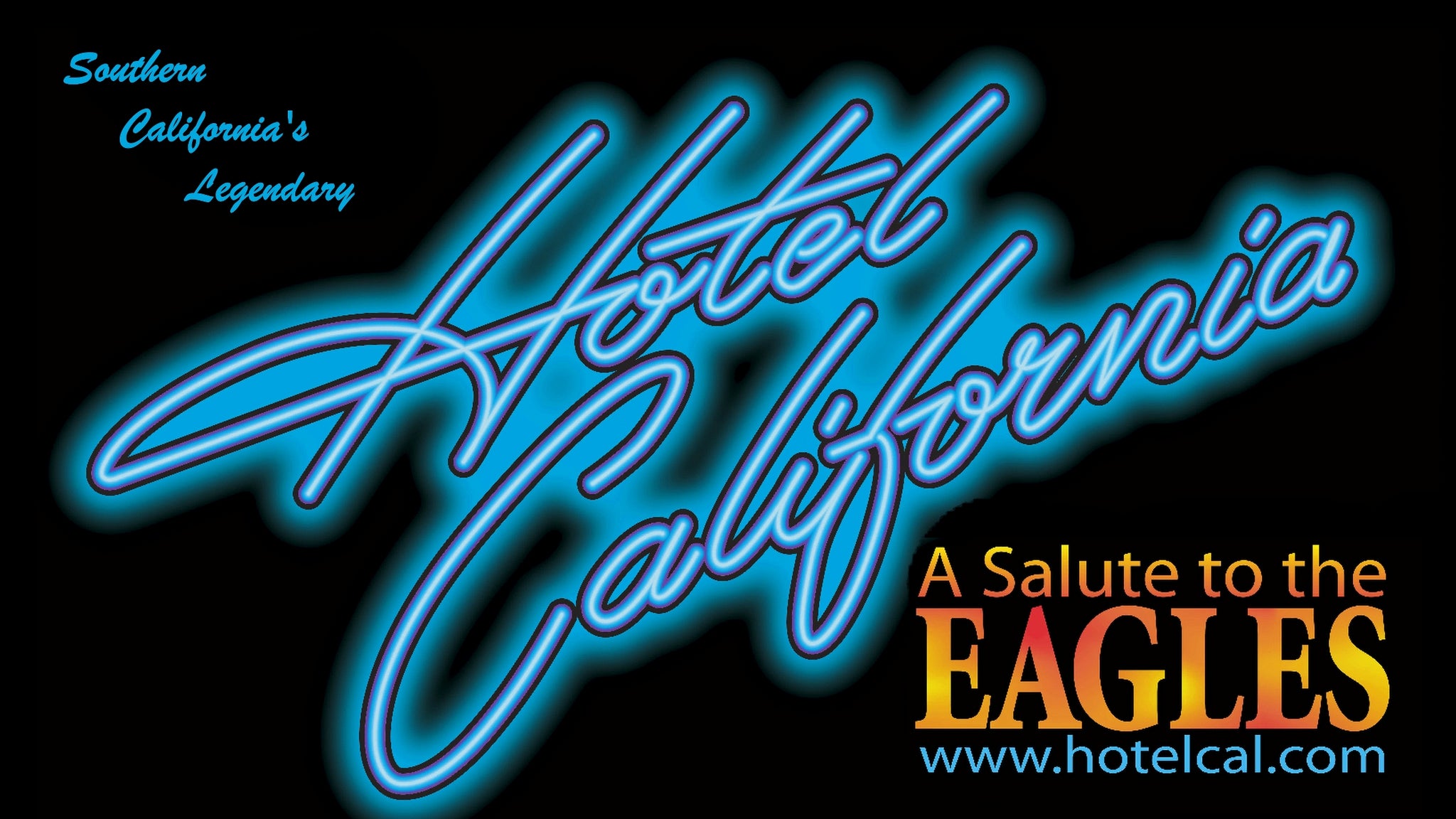 Hotel California - A Salute to The Eagles
