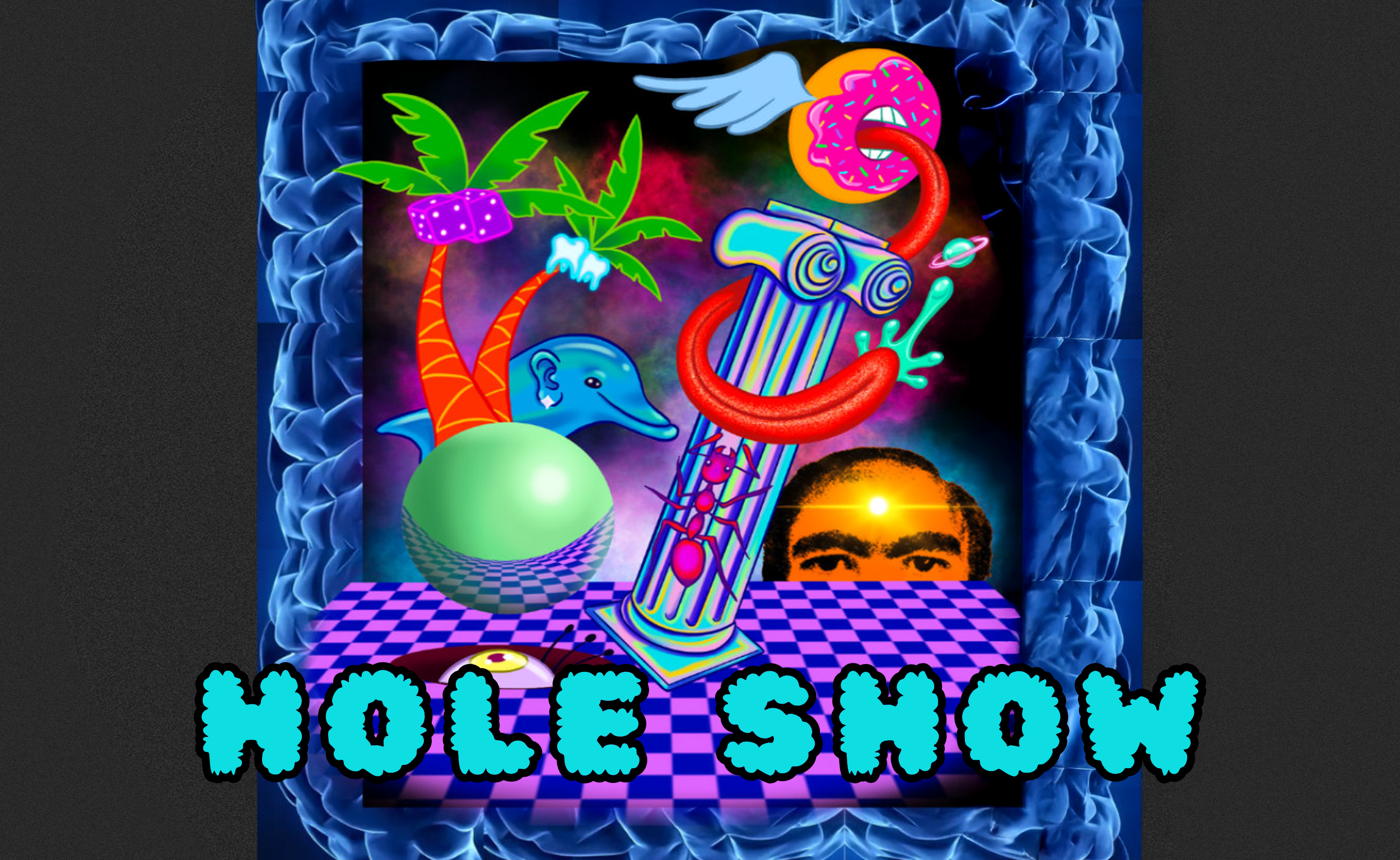 HOLE SHOW: Dream Hole