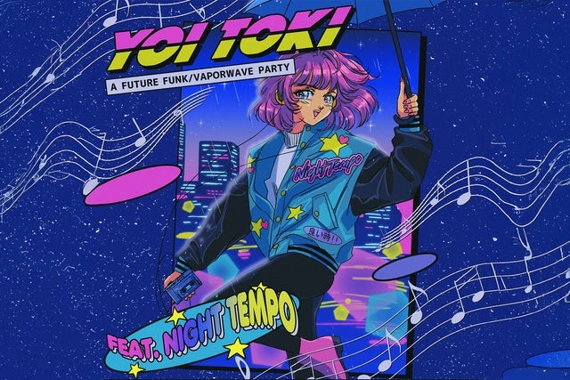 Yoi Toki: A Future Funk Party ft. NIGHT TEMPO