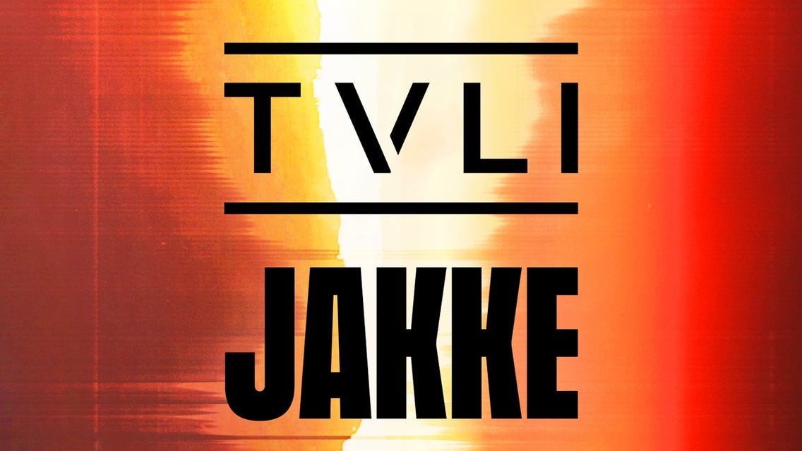 TVLI and JAKKE