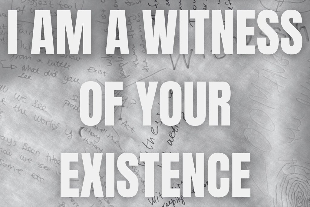 I am a witness of your existence show poster