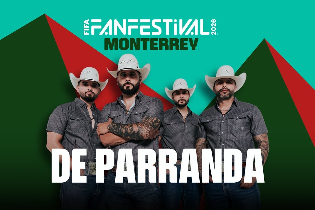 FIFA Fan Festival Monterrey - De Parranda (Preferente)