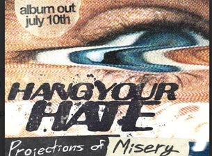 Hang Your Hate- Projections of Misery Album Release Show