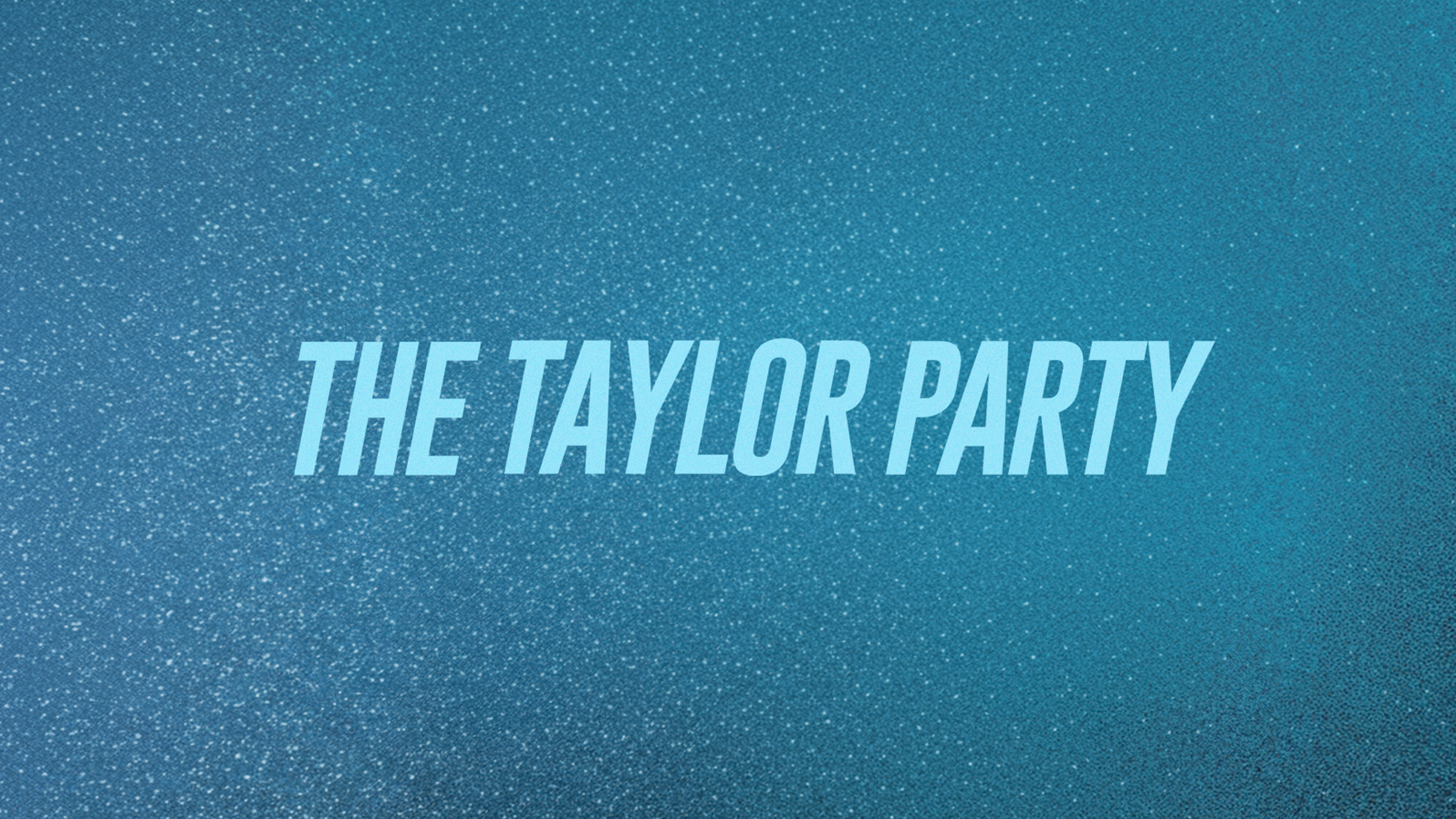 The Taylor Party: Taylor Swift Night | 18+