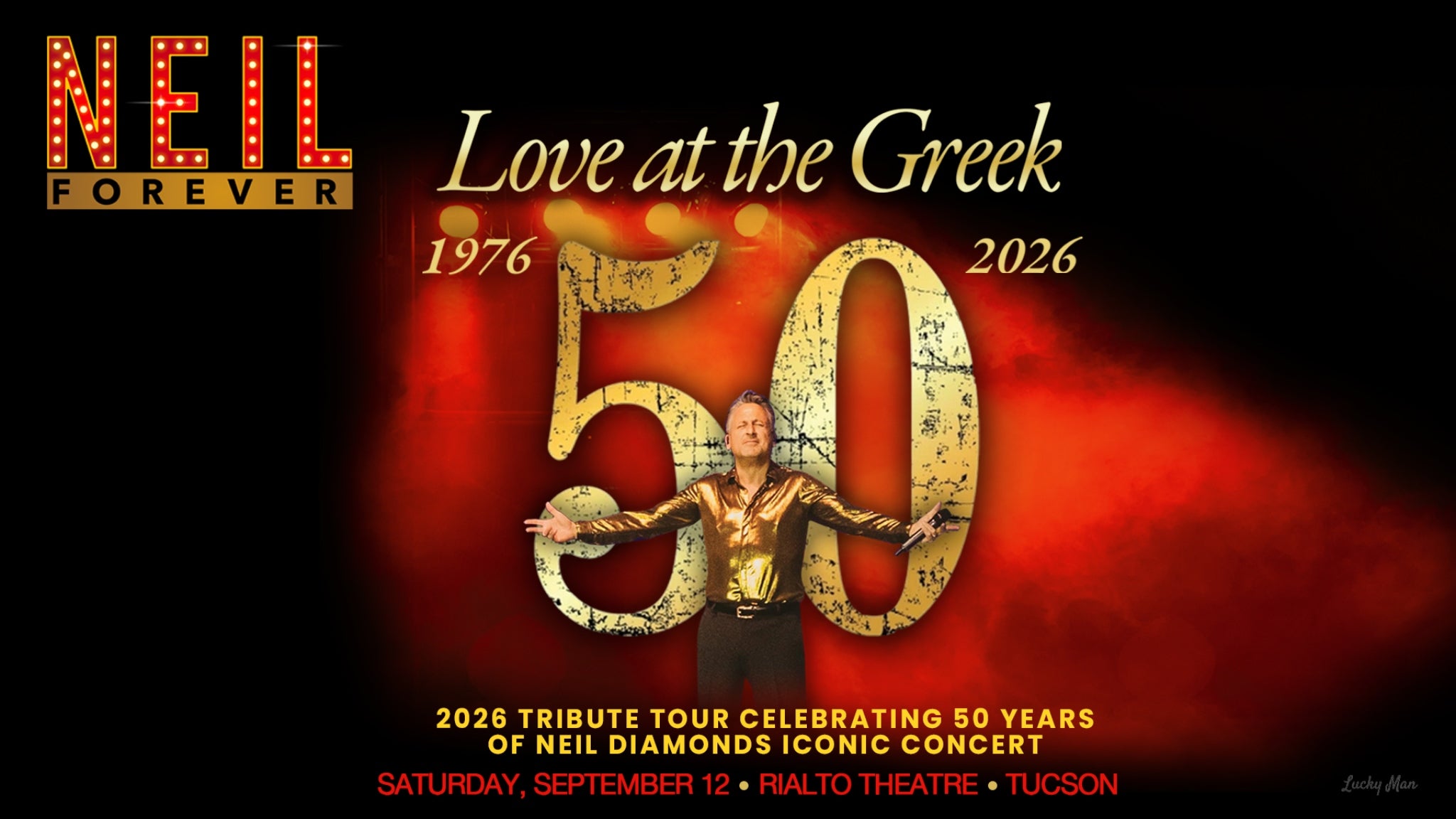 Neil Forever: Neil Diamond Love at the Greek 50th Anniversary at Rialto Theatre, tucson