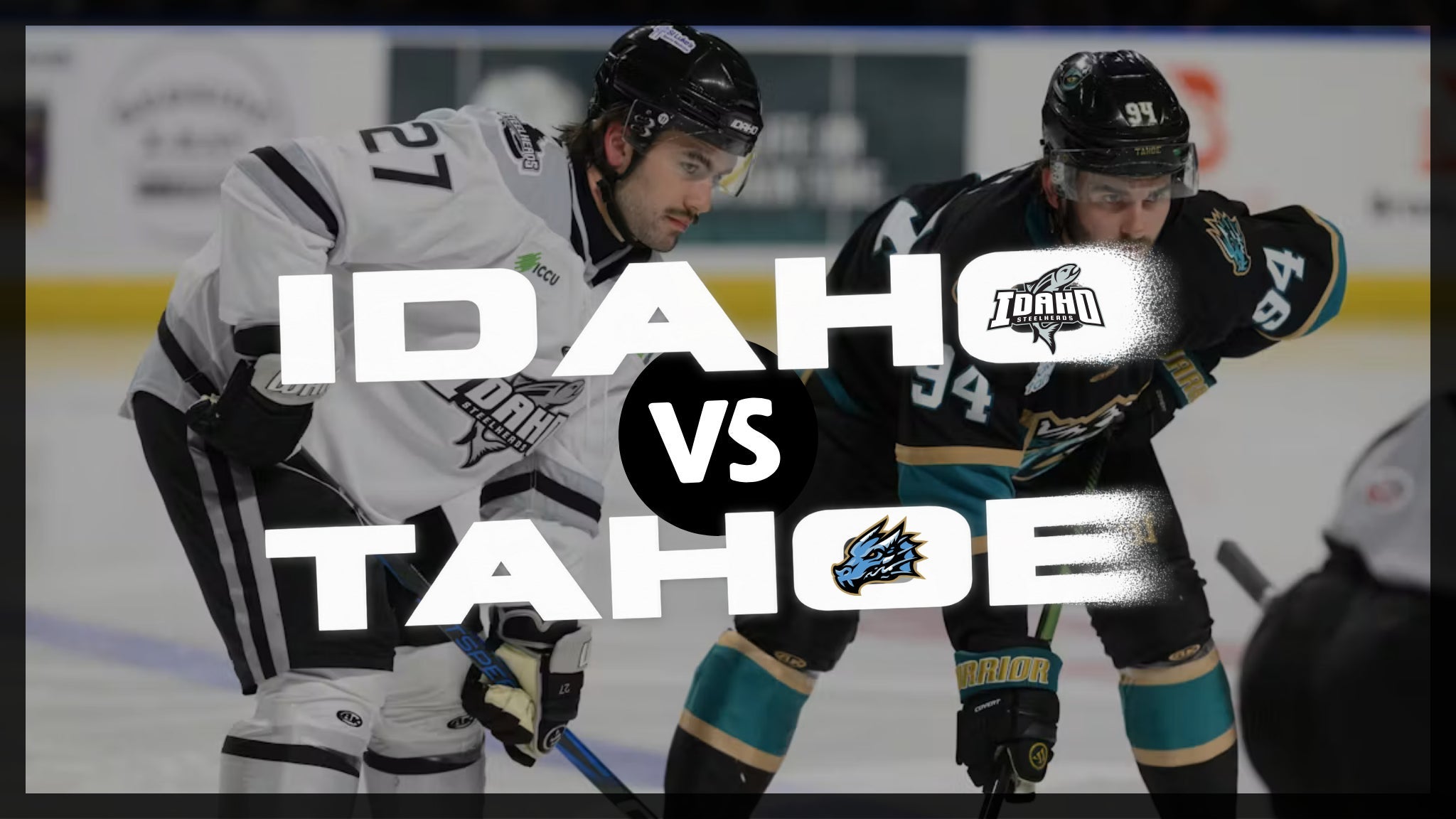 Idaho Steelheads vs Tahoe Knight Monsters