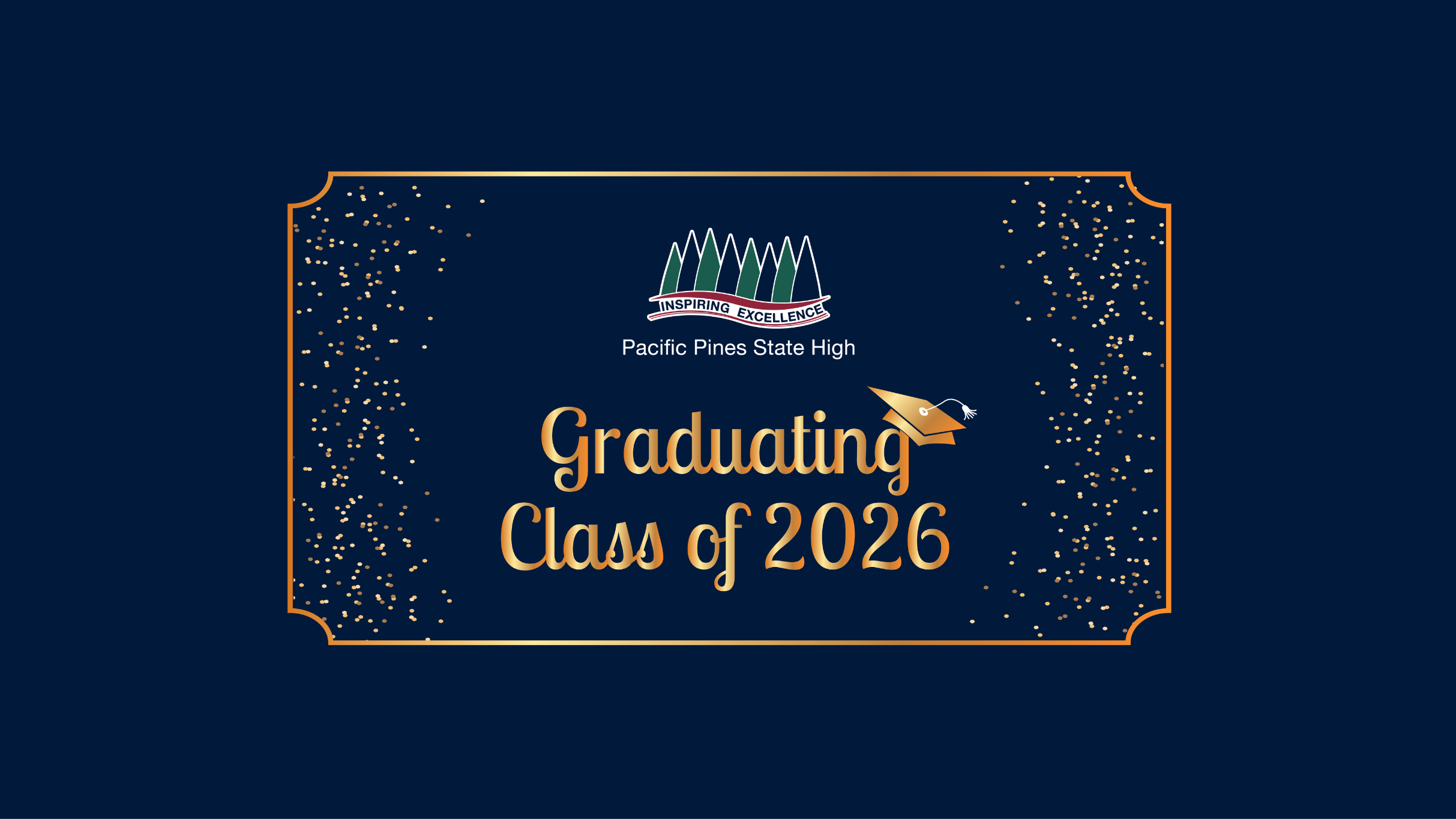 Pacific Pines State High School - Class of 2026 Graduation Ceremony