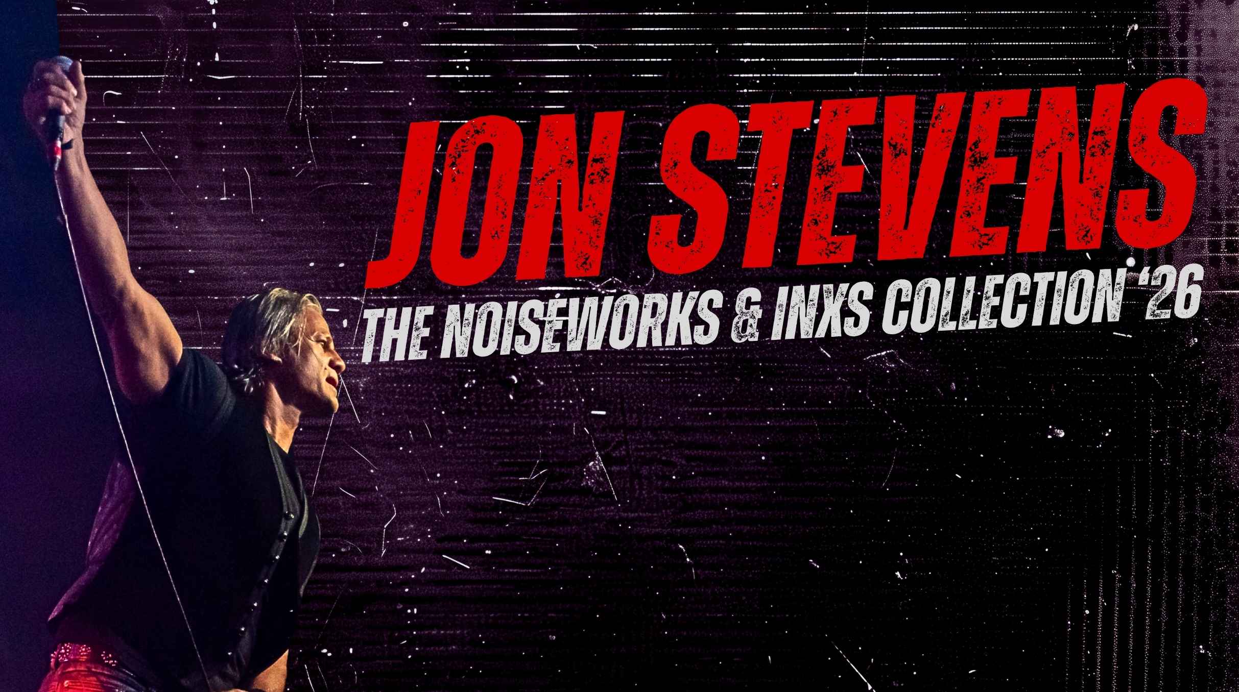 Jon Stevens - The Noiseworks & INXS Collection Tour