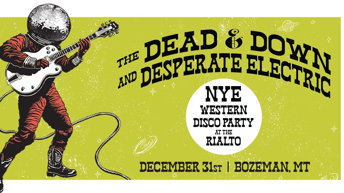 Western Disco NYE with The Dead & Down & Desperate Electric