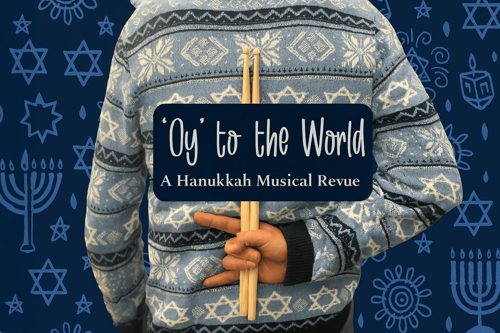 Oy to the World: A Hanukkah Musical Revue show poster