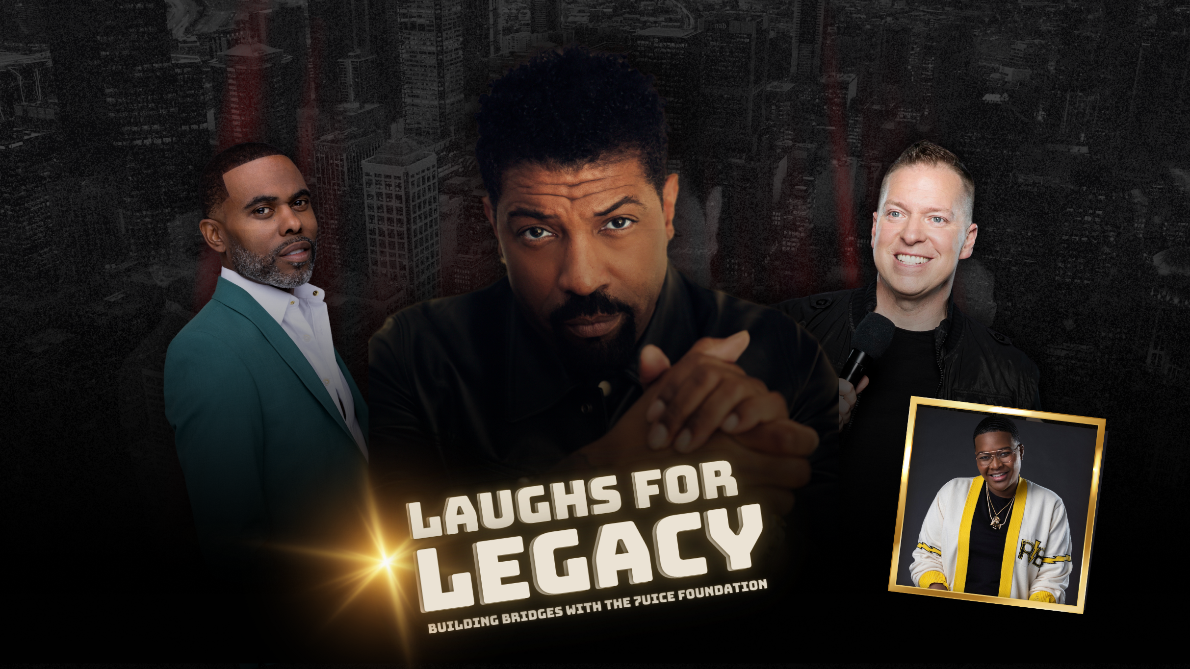 Laughs for Legacy: The 7uice Foundation Charity Comedy Show ( 21+ ) 