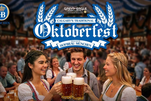 Calgarys Traditional Oktoberfest Party Presented by Hofbr&auml;u Munich presale information on freepresalepasswords.com