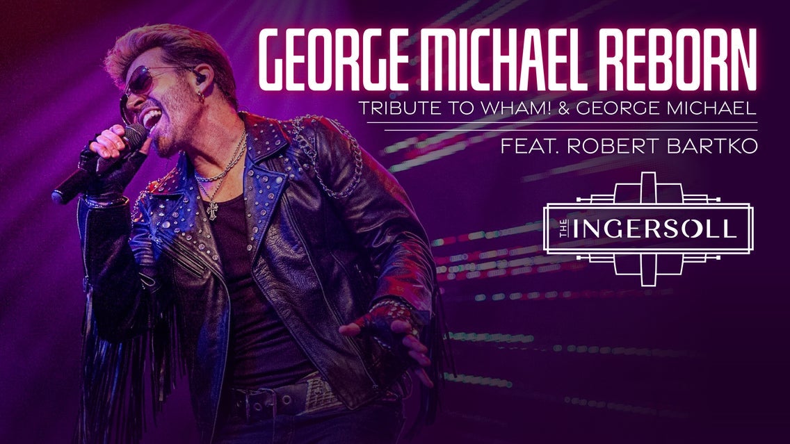 George Michael Reborn - A Tribute to George Michael