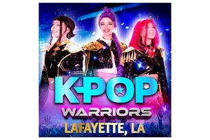 K-Pop Warriors Live Show at Cajundome Convention Center on Sat K-Pop Warriors Live Show at Cajundome Convention Center on Sat