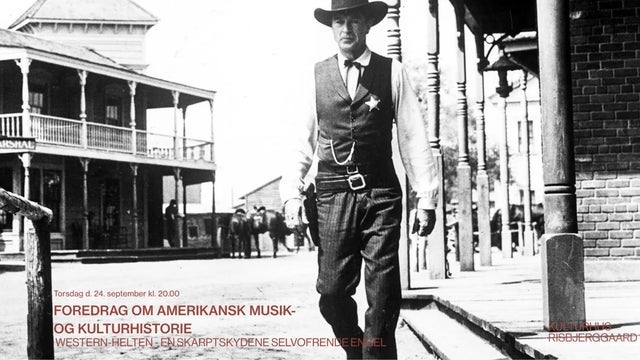 Foredrag om amerikansk musik- og kulturhistorie: Western-helten