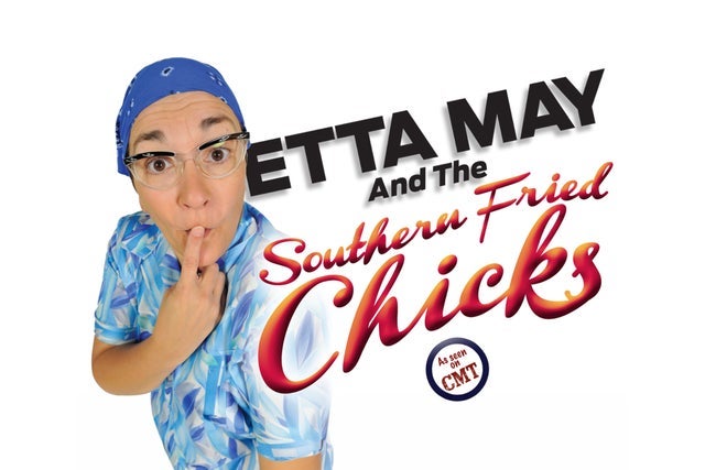 Presales to etta may and the southern fried chicks: members use these when buying pre-sale tickets