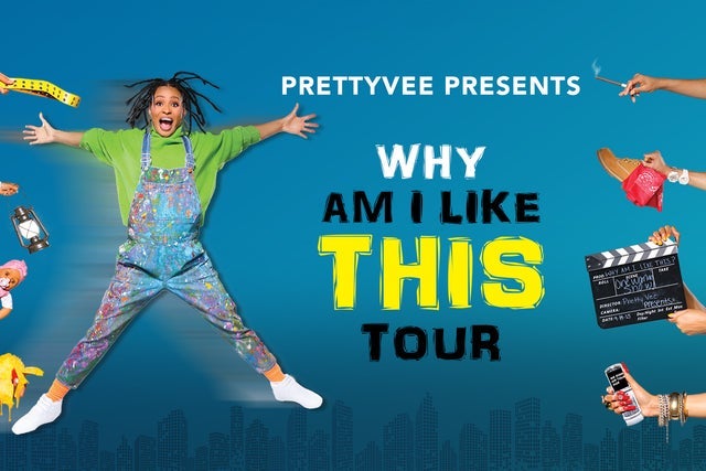Pretty Vee Presents: Why Am I Like This? presales in New Orleans