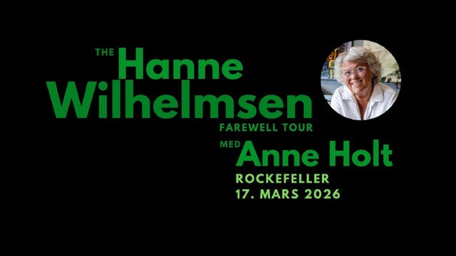 The Hanne Wilhelmsen Farewell Tour
