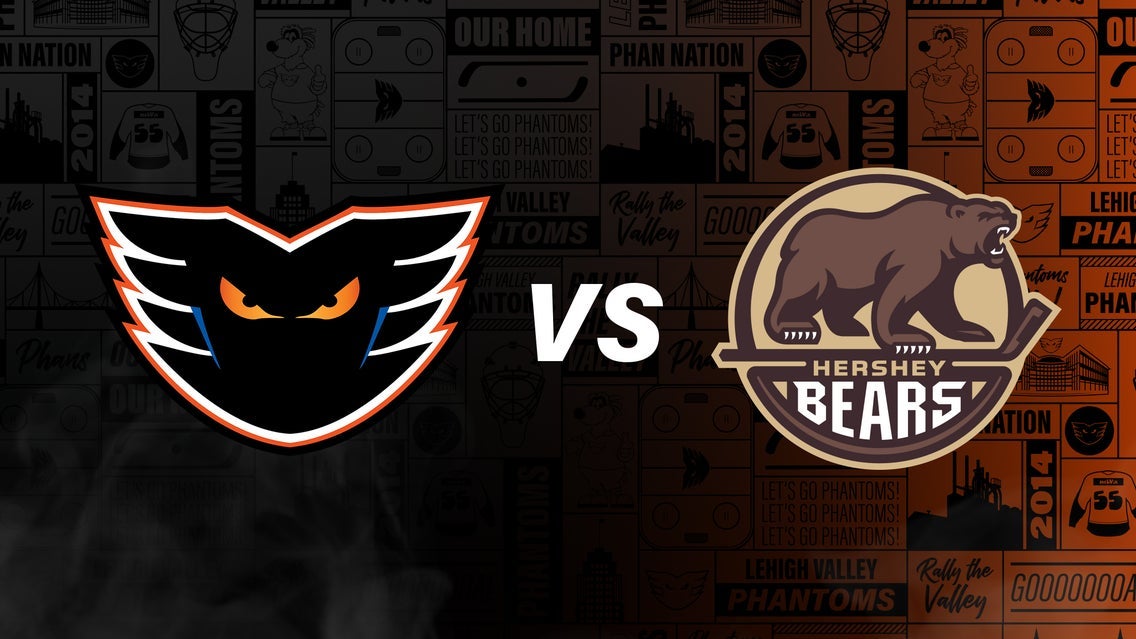 Lehigh Valley Phantoms vs. Hershey Bears