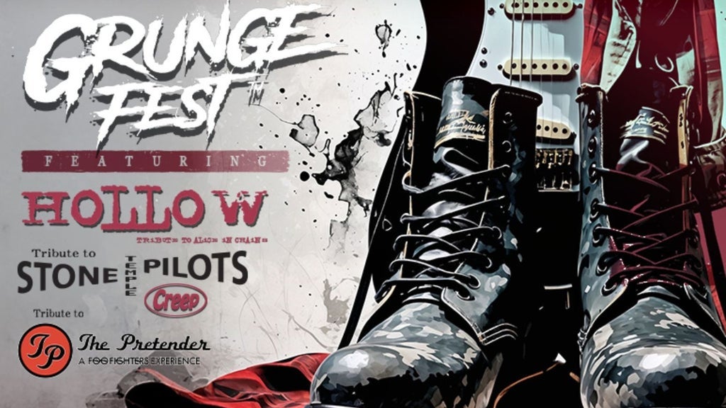 Grunge Fest: Tributes to STP & Alice In Chains & Foo Fighters