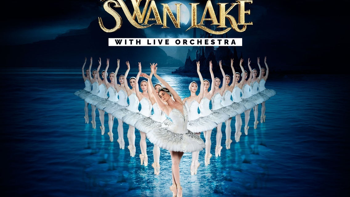 World Ballet Company: Swan Lake With A LIVE Orchestra