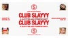 CLUB SLAYYY: SLAYYYTER + HYPERPOP NIGHT
