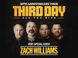 THIRD DAY 30th Anniversary Tour with very special guest Zach Williams  concert