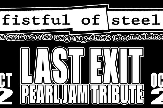 Presales to fistful of steel &amp; last exit: members use these when buying pre-sale tickets