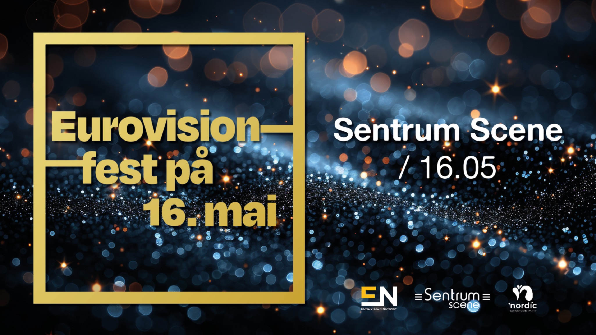 Eurovision-fest på 16. mai!