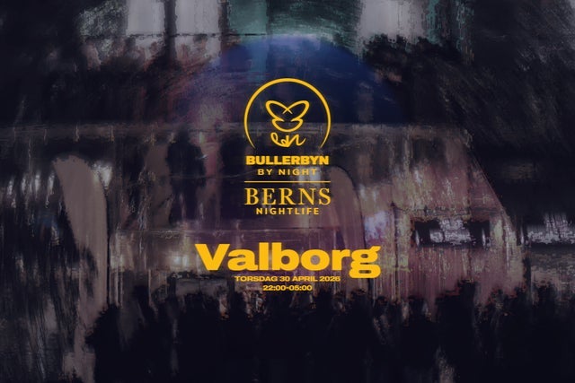 Ticket Reselling BULLERBYN x VALBORG p&aring; Berns