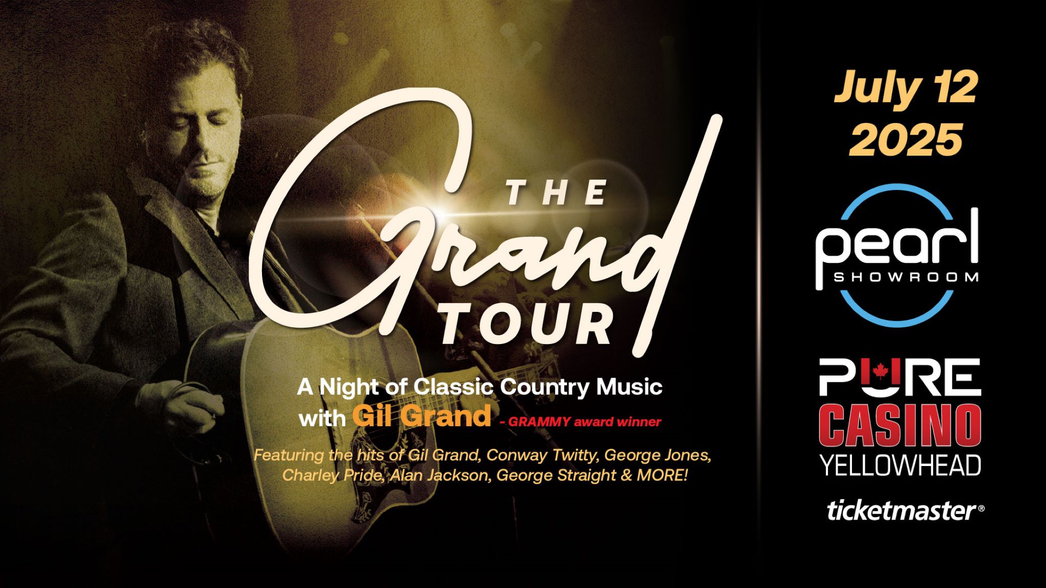 The Grand Tour – A Night of Classic Country Music with Gil Grand at The Pearl Showroom, Pure Casino Yellowhead – Edmonton, AB