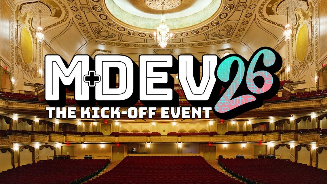 MDEV: The Kick-Off Event