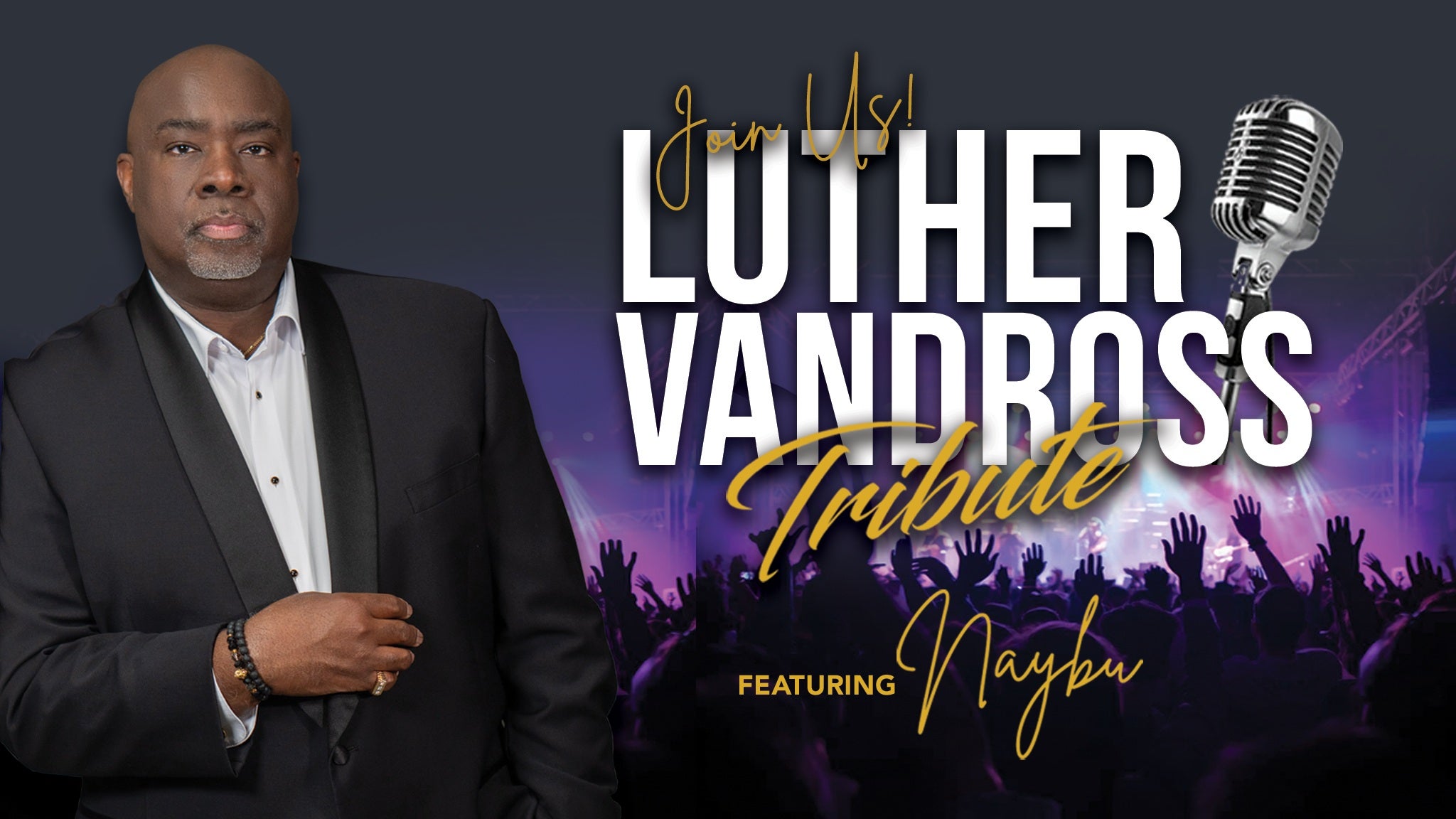 Luther Vandross Tribute Concert featuring Naybu